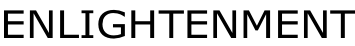 ENLIGHTENMENT